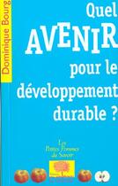 Couverture du livre « Quel avenir pour le developpement durable ? » de Dominique Bourg aux éditions Le Pommier
