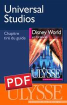 Couverture du livre « Universal Studios » de Claude Morneau aux éditions Ulysse