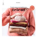 Couverture du livre « 1 mois pour se mettre au tricot » de Macimille aux éditions Hachette Pratique
