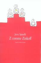 Couverture du livre « Z comme zinkoff » de Spinelli Jerry / Lam aux éditions Ecole Des Loisirs