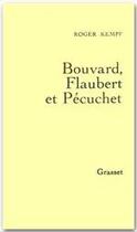 Couverture du livre « Bouvard, Flaubert et Pécuchet » de Roger Kempf aux éditions Grasset
