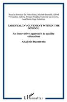 Couverture du livre « Parental involvement within the school ; an innovative approach to quality education » de  aux éditions L'harmattan
