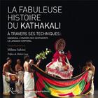 Couverture du livre « La fabuleuse histoire du Kathakali à travers ses techniques ; navarasa et langage corporel » de Milena Salvini aux éditions Riveneuve