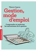 Couverture du livre « Gestion, mode d'emploi » de Thierry Capron aux éditions Marabout