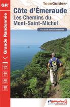 Couverture du livre « Côte d'Emeraude ; les chemins du Mont-Saint-Michel (édition 2016) » de  aux éditions Ffrp