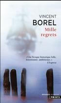Couverture du livre « Mille regrets » de Vincent Borel aux éditions Points