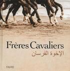 Couverture du livre « Frères cavaliers » de Nathalie Sucarrat et Hebatallah Zohni aux éditions Favre