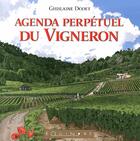 Couverture du livre « Agenda perpétuel des vignerons » de Ghislaine Dodet aux éditions Equinoxe