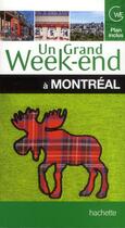 Couverture du livre « Un grand week-end ; Montréal (édition 2013) » de  aux éditions Hachette Tourisme