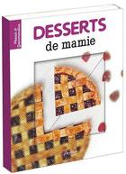 Couverture du livre « Desserts de mamie » de  aux éditions Artemis