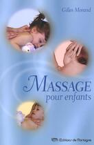 Couverture du livre « Massages Pour Enfants » de Morand Gilles aux éditions De Mortagne