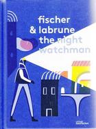 Couverture du livre « The night watchman » de Gestalten aux éditions Dgv