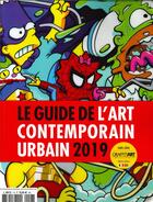 Couverture du livre « Guide de l'art contemporain urbain 2019 » de  aux éditions Graffiti Art