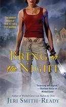 Couverture du livre « Bring On the Night » de Jeri Smith-Ready aux éditions Pocket Books