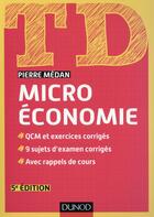 Couverture du livre « TD ; td microéconomie (5e édition) » de Pierre Medan aux éditions Dunod