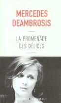 Couverture du livre « La promenade des delices » de Mercedes Deambrosis aux éditions Buchet Chastel