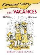 Couverture du livre « Comment rater ses vacances » de De Tarle/Tarchala aux éditions Ouest France