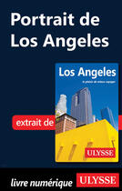 Couverture du livre « Portrait de Los Angeles » de Collectif Ulysse aux éditions Ulysse