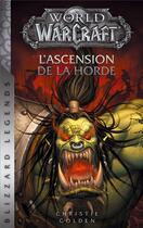 Couverture du livre « World of Warcraft : l'ascension de la horde » de Christie Golden aux éditions Panini