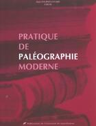 Couverture du livre « Pratique de paleographie moderne » de Fournet-Fayard aux éditions Pu De Saint Etienne