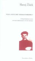 Couverture du livre « Vous avez dit totalitarisme ? » de Slavoj Zizek aux éditions Amsterdam