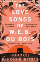 Couverture du livre « THE LOVE SONGS OF W.E.B. DU BOIS » de Honoree Fanonne Jeffers aux éditions Fourth Estate