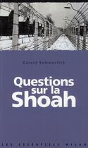 Couverture du livre « Question sur la Shoah » de Rabinovitch Gerard aux éditions Milan