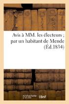 Couverture du livre « Avis a mm. les electeurs par un habitant de mende » de  aux éditions Hachette Bnf