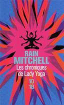 Couverture du livre « Les chroniques de Lady Yoga » de Rain Mitchell aux éditions 10/18