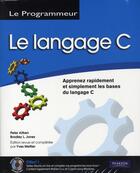 Couverture du livre « Le langage C » de Peater Aitken et Bradley L Jones aux éditions Pearson