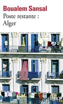 Couverture du livre « Poste restante : Alger ; lettre de colère et d'espoir à mes compatriotes » de Boualem Sansal aux éditions Folio