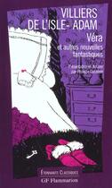 Couverture du livre « Vera et autres nouvelles fantastiques » de Villiers De L'Isle A aux éditions Flammarion