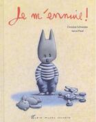 Couverture du livre « Je m'ennuie ! » de Herve Pinel et Christine Schneider aux éditions Albin Michel