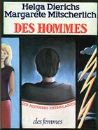 Couverture du livre « Des hommes ; dix histoires exemplaires » de Dierichs aux éditions Des Femmes