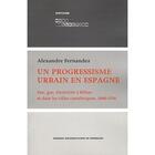 Couverture du livre « Un progressisme urbain en Espagne » de Alexandre Fernandez aux éditions Pu De Bordeaux