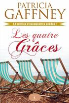 Couverture du livre « Les quatre Grâces » de Patricia Gaffney aux éditions Saint-jean Editeur