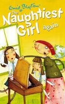 Couverture du livre « Naughtiest Girl 2: The Naughtiest Girl Again » de Enid Blyton aux éditions Hodder Children's Book Digital