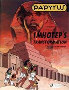 Couverture du livre « Papyrus t.2 ; Imhotep's transformation » de Lucien De Gieter aux éditions Cinebook