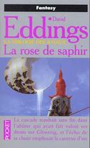 Couverture du livre « La trilogie des joyaux Tome 3 : la rose de saphir » de David Eddings aux éditions Pocket