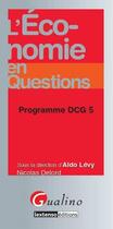 Couverture du livre « L'économie en questions ; programme DCG 5 » de Nicolas Delord aux éditions Gualino
