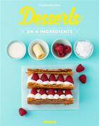 Couverture du livre « Desserts en 4 ingrédients » de Coralie Ferreira aux éditions Mango
