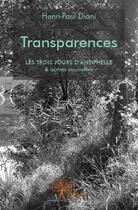 Couverture du livre « Transparences » de Diani Henri-Paul aux éditions Edilivre