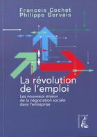 Couverture du livre « Revolution de l'emploi » de Gervais/Cochet aux éditions Editions De L'atelier