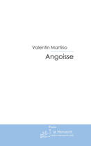 Couverture du livre « Angoisse » de Martino-V aux éditions Le Manuscrit