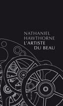 Couverture du livre « L'artiste du beau » de Nathaniel Hawthorne aux éditions Editions Allia