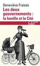 Couverture du livre « Les deux gouvernements : la famille et la cité » de Genevieve Fraisse aux éditions Folio