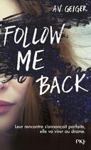 Couverture du livre « Follow me back » de A.V. Geiger aux éditions Pocket Jeunesse