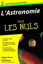 Couverture du livre « L'astronomie pour les nuls » de Stephen Maran aux éditions First