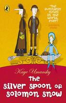 Couverture du livre « The Silver Spoon of Solomon Snow » de Kaye Umansky aux éditions Penguin Books Ltd Digital