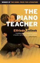 Couverture du livre « THE PIANO TEACHER - FILM TIE-IN » de Elfriede Jelinek aux éditions Serpent's Tail